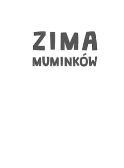 Galeria - zdjęcie nr. 3 - Zima Muminków