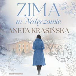 Zima w Nałęczowie - audiobook - Aneta Krasińska