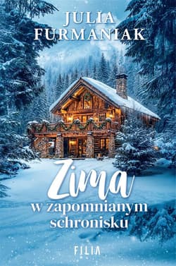 Zima w zapomnianym schronisku Wielkie Litery - Julia Furmaniak