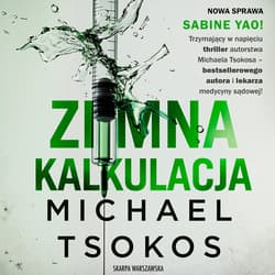 Zimna kalkulacja - audiobook - Michael Tsokos