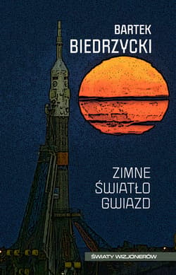 Zimne światło gwiazd - ebook - Bartek  Biedrzycki