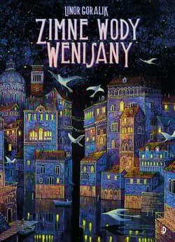 Zimne wody Wenisany Tom 1 - Linor Goralik