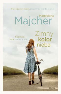Zimny kolor nieba. Saga nadmorska - Magdalena Majcher