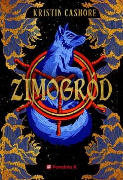 Zimogród. Siedem królestw tom 4 - Kristin Cashore