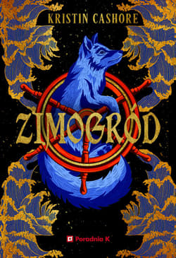 Zimogród. Siedem królestw tom 4 - Kristin Cashore