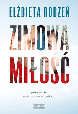 Zimowa miłość - ebook - Elżbieta Rodzeń