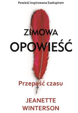Zimowa opowieść. Przepaść czasu - Jeanette Winterson
