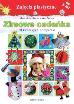 Zimowe cudeńka - Grabowska-Piątek Marcelina