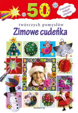 Zimowe cudeńka - Grabowska-Piątek Marcelina