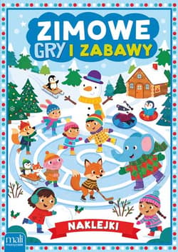 Zimowe gry i zabawy - Opracowanie Zbiorowe
