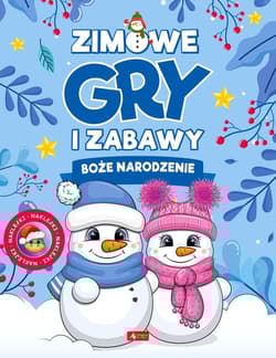 Zimowe gry i zabawy Boże Narodzenie - Opracowanie Zbiorowe