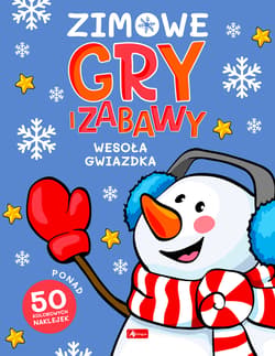 Zimowe gry i zabawy Wesoła gwiazdka - Opracowanie Zbiorowe