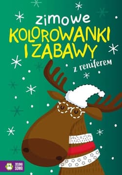 Zimowe kolorowanki i zabawy z reniferem