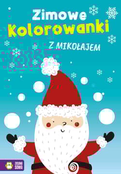 Zimowe kolorowanki z Mikołajem - Opracowanie Zbiorowe