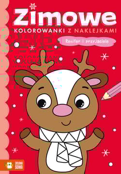 Zimowe kolorowanki z naklejkami Renifer i przyjaciele - Opracowanie Zbiorowe