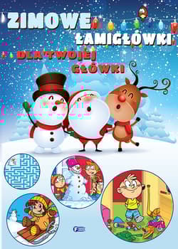 Zimowe łamigłówki dla Twojej główki - Opracowanie Zbiorowe