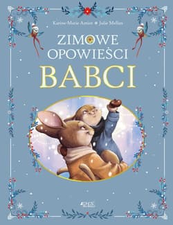 Zimowe opowieści babci - Amiot Karine-Marie