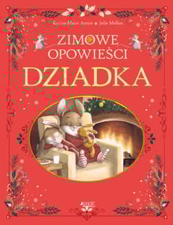 Zimowe opowieści dziadka - Amiot Karine-Marie