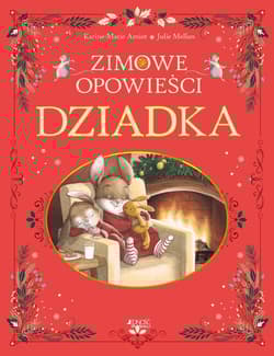Zimowe opowieści dziadka - Amiot Karine-Marie