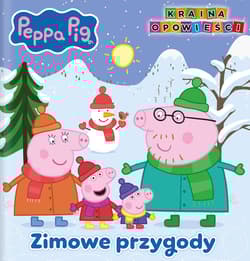 Zimowe przygody. Świnka Peppa. Kraina opowieści - Opracowanie Zbiorowe