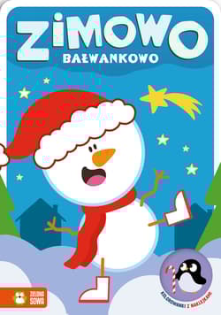 Zimowo bałwankowo. Kolorowanki z naklejkami. Zimowo - Opracowanie Zbiorowe