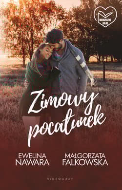 Zimowy pocałunek - Ewelina Nawara, Małgorzata Falkowska