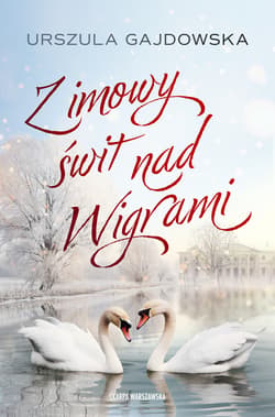 Zimowy świt nad Wigrami - ebook - Urszula Gajdowska