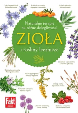 Zioła i rośliny lecznicze - Hubert Wołącewicz
