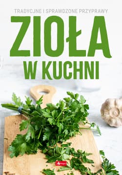 Zioła w kuchni - Michał Mazik