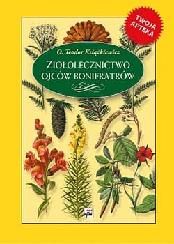 Ziołolecznictwo Ojców Bonifratrów - Teodor Książkiewicz