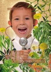 Ziołowa apteczka na dziecięce choroby T.2 - Przybylak Zbigniew