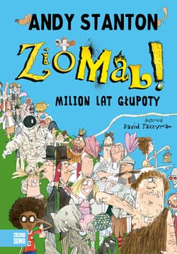 Ziomal! Milion lat głupoty - Andy Stanton