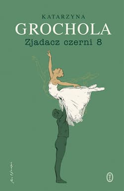 Zjadacz czerni 8 - ebook - Katarzyna  Grochola