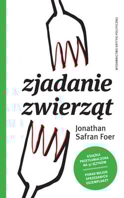 Zjadanie zwierząt - Jonathan  Safran-Foer
