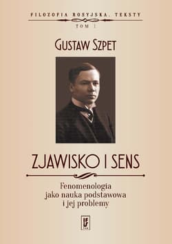 Zjawisko i sens Fenomenologia jako nauka podstawowa i jej problemy