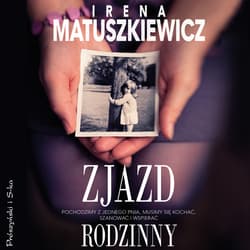 Zjazd rodzinny - audiobook - Irena Matuszkiewicz