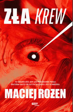 Zła krew - ebook - Maciej Rożen