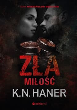 Zła miłość - K.N. Haner