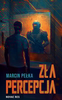 Zła percepcja - Marcin Pełka