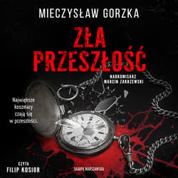 Zła przeszłość - audiobook - Mieczysław Gorzka