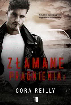 Złamane pragnienia. Seria The Camorra Chronicles. Tom 6 - Cora Reilly