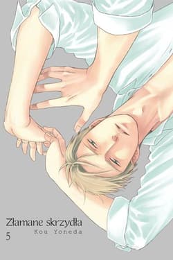 Złamane skrzydła 5 - Kou Yoneda