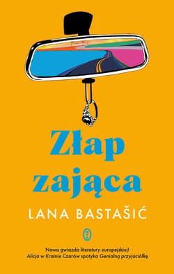 Złap zająca - ebook - Lana Bastašić