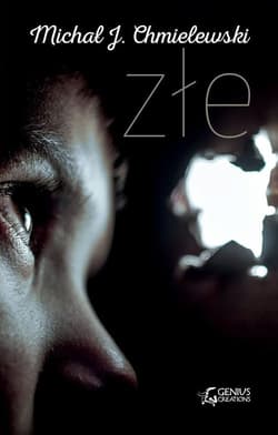 Złe - Chmielewski Michał J.