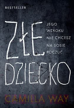 Złe dziecko - Camilla Way