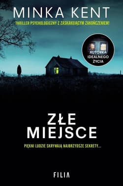Złe miejsce - Minka Kent