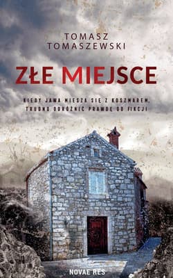 Złe miejsce - Tomaszewski Tomasz