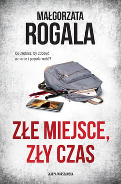 Złe miejsce, zły czas - ebook - Małgorzata Rogala