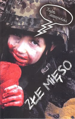 Złe mięso - Kuba Szczapiński