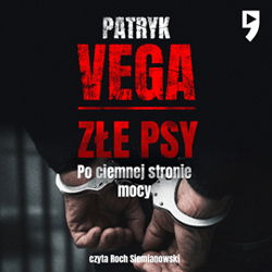 Złe psy. Po ciemnej stronie mocy - audiobook